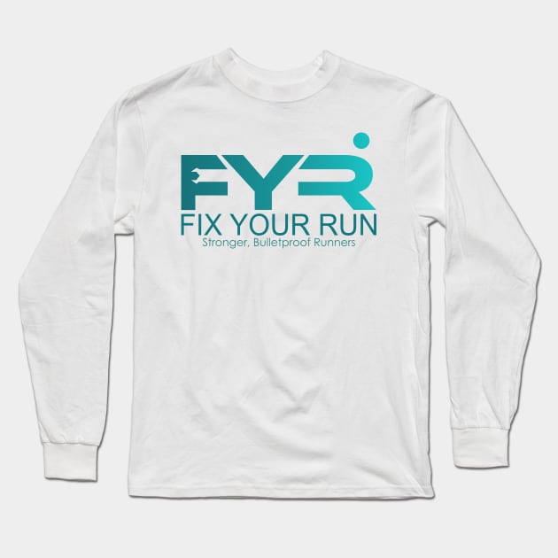 Fix Your Run Long Sleeve T-Shirt by PhillySurgeRunning